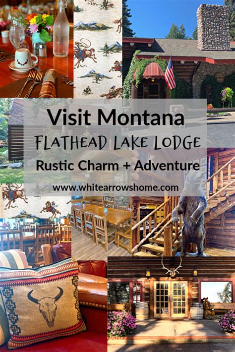 Flathead Lake Lodge - Charming Montana Resort ~ White Arrows Home