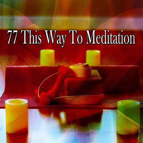 77 This Way to Meditation by White Noise Meditation on Amazon Music - Amazon.co.uk