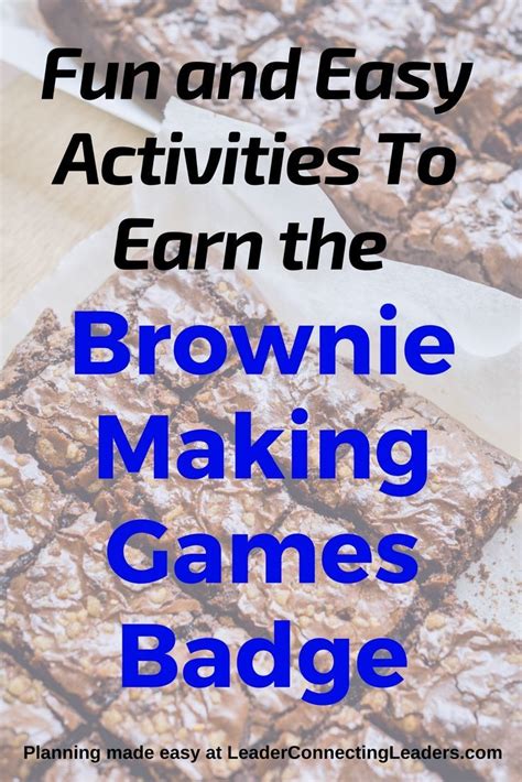 Fun and Easy Activities To Earn the Brownie Girl Scout Making Games ...