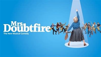 Mrs. Doubtfire - The Musical (2024-01-30) | VisitMaryland.org