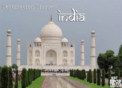 EPoP 057: Destination Diaries- India - Extra Pack of Peanuts