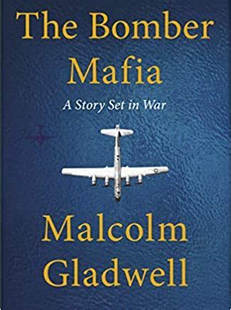 Review: The Bomber Mafia, by Malcolm Gladwell – Eric Lee