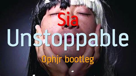 Sia - Unstoppable (Ophjr Bootleg) remix - YouTube