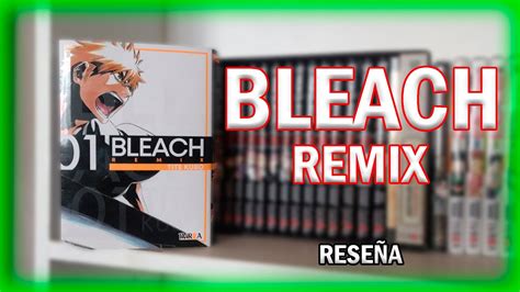 🔴"BLEACH Remix" 🔴 RESEÑA MANGA 🔴 Ivrea Argentina 🔴 - YouTube