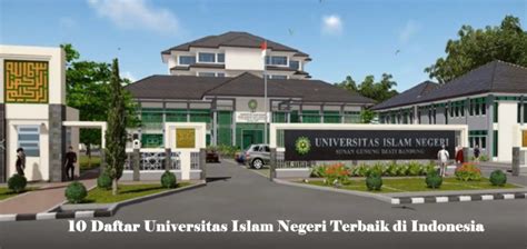 10 Daftar Universitas Islam Negeri Terbaik di Indonesia