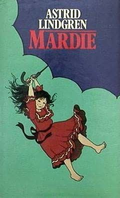 Mardie (Mardie) by Astrid Lindgren | Favorite childhood books ...