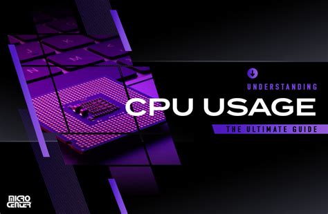 Understanding CPU Usage: The Ultimate Guide