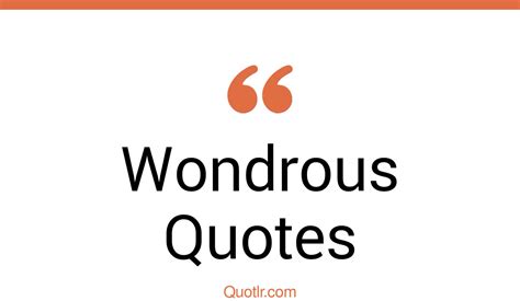 229+ Successful Wondrous Quotes That Will Unlock Your True Potential