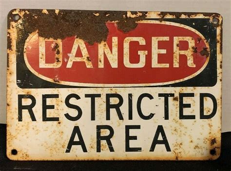 Vintage Metal Danger Sign Rusted Aged Distressed Garage Sign #Unknown ...