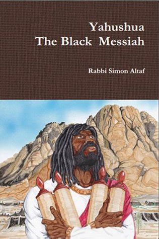 Yahushua the Black Messiah by Simon Altaf