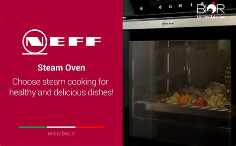 Neff Steam Ovens: healthy and tasty foods! - Bior: Italian artisan kitchens.