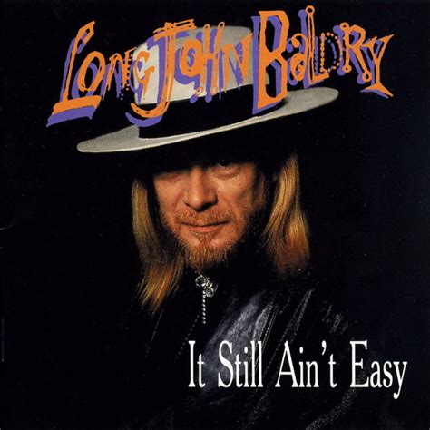 Long John Baldry - It Still Ain't Easy Lyrics and Tracklist | Genius