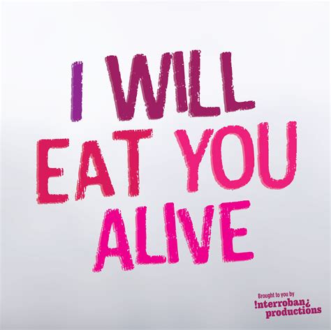 Interrobang Productions - I Will Eat You Alive (Baltimore)