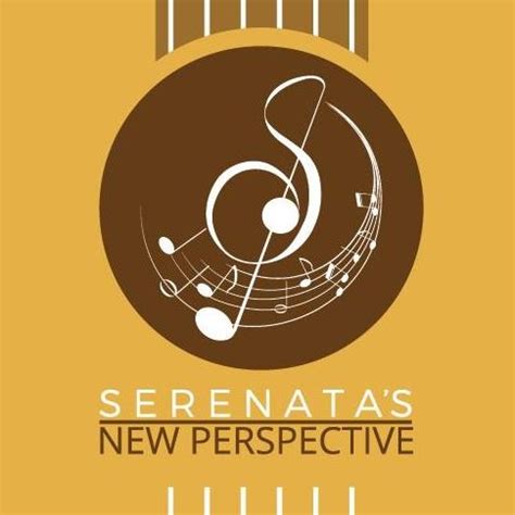 Serenata's New Perspective