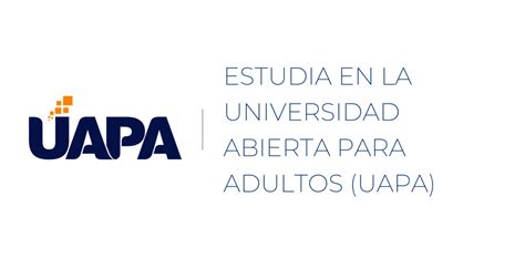 Estudia en la Universidad Abierta para Adultos (UAPA) - INDEX ...