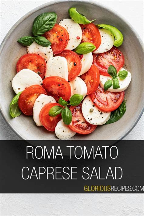 22 Best Roma Tomato Recipes To Try