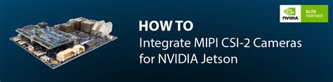 Understanding MIPI CSI-2 Camera Compatibility - Connect Tech Inc.