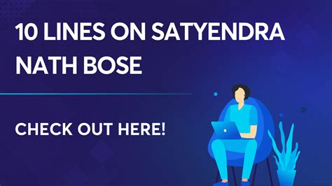 10 Lines on Satyendra Nath Bose: A Renowned Indian Physicist & Mathematician