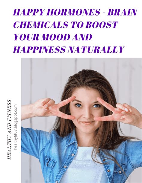 HAPPY HORMONES- Brain Chemicals To Boost Your Mood And Happiness Naturally