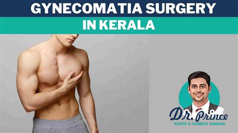 A Comprehensive Guide to Gynecomastia Surgery and the Best Surgeons in ...