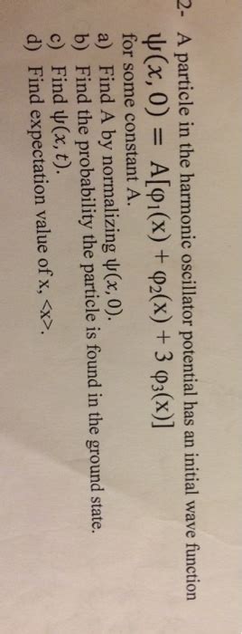 Solved A particle in the harmonic oscillator potential has | Chegg.com