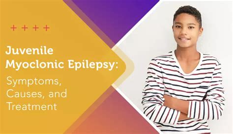 Juvenile Myoclonic Epilepsy: Symptoms, Causes, and Treatment ...