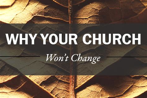 The Effective Church Group Why Churches Don't Change - The Effective ...