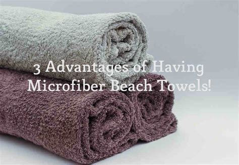 Oasis Towels: 3 Advantages Of Having Microfiber Beach Towels!