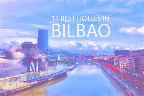 11 Best Hotels in Bilbao - WOW Travel