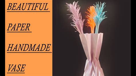 Beautiful Paper Vase | How to Make A Flower Vase | Easy Paper Flower Vase | Simple Paper Craft ...