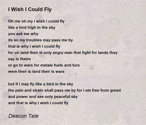 I Wish I Could Fly - I Wish I Could Fly Poem by Deacon Tate