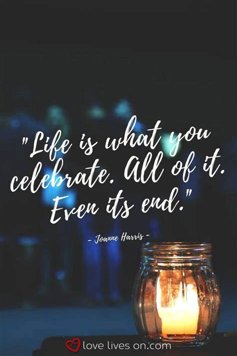 100+ Best Celebration of Life Ideas! | Celebrate life quotes, End of ...