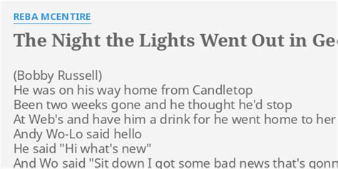 "THE NIGHT THE LIGHTS WENT OUT IN GEORGIA" LYRICS by REBA MCENTIRE: He was on his...