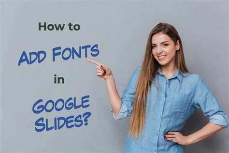 How to Add Fonts to Google Slides? [Step-by-Step Guide!] – Art of Presentations