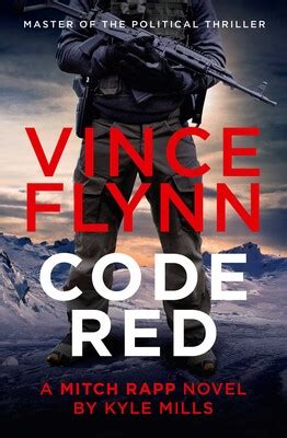 Code Red | Book by Vince Flynn, Kyle Mills | Official Publisher Page | Simon & Schuster AU