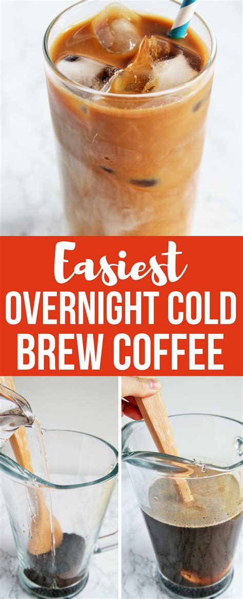 Easiest Overnight Cold Brew Coffee - The Tasty Bite | Recipe | Cold ...