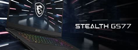 MSI Stealth GS77 12UHS 2022 - what to expect, vs GS76 Stealth