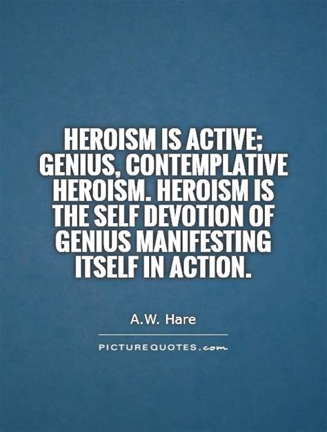 Heroism Quotes. QuotesGram