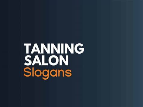 758+ Best Tanning Slogans and Taglines (Generator) - Thebrandboy.com