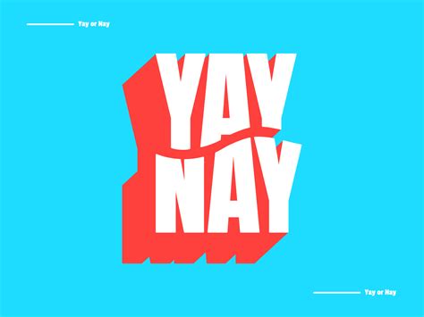 Yay or Nay by James Langham on Dribbble