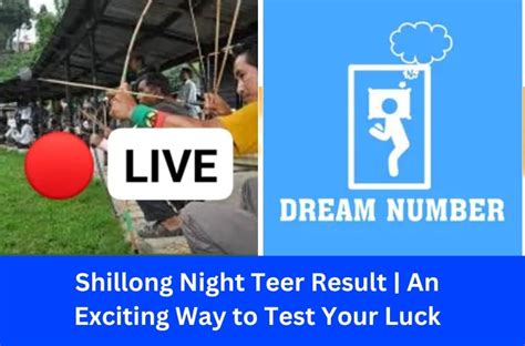 Shillong Night Teer Result | An Exciting Way to Test Your Luck