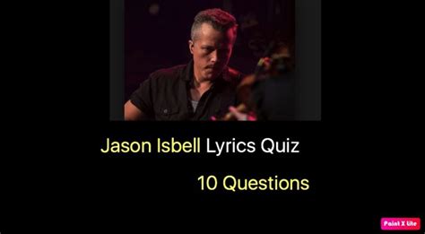 10 Questions Jason Isbell Lyrics Quiz - NSF News and Magazine