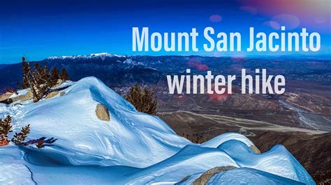 Mount San Jacinto Summit via Marion Mountain trail in winter, hiking description in 4k Dec 2019 ...