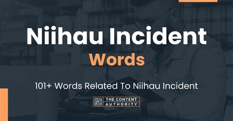 Niihau Incident Words - 101+ Words Related To Niihau Incident