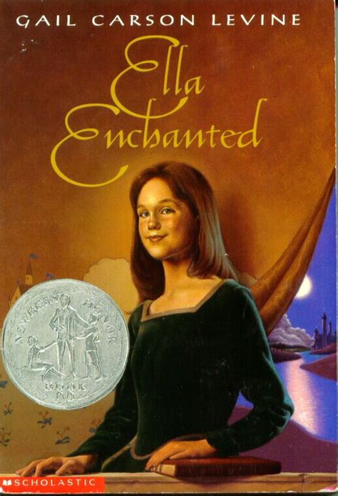 Ella Enchanted by Gail Carson Levine- Ella of Frell was blessed or shall we say cursed at her ...