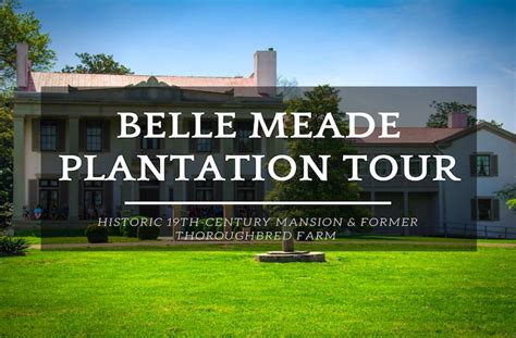 Why the Belle Meade Plantation Tour Is Amazing Value?