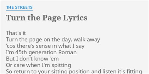 "TURN THE PAGE" LYRICS by THE STREETS: That's it Turn the...