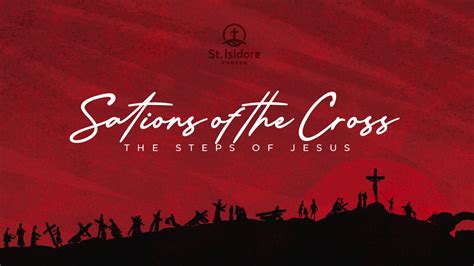 Lenten Stations of the Cross – St. Isidore Church