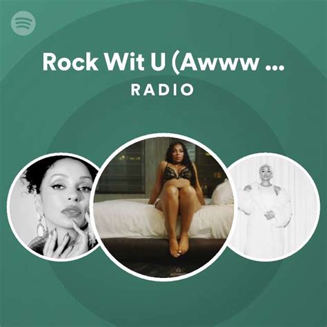 Rock Wit U (Awww Baby) Radio - playlist by Spotify | Spotify