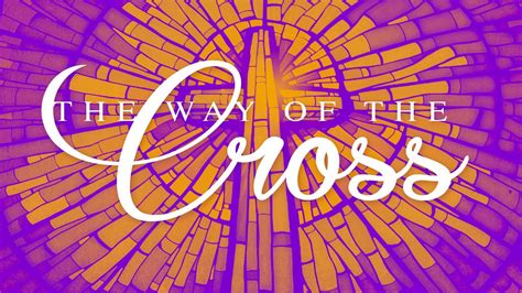 The Way Of The Cross – Mt. Zion Wesleyan Church